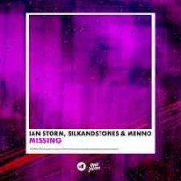 Ian Storm feat. SilkandStones & Menno - Missing
