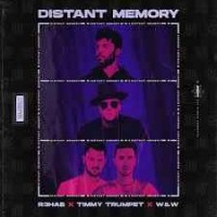 R3hab, Timmy Trumpet and W&W - Distant Memory