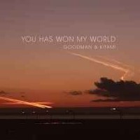 Goodman, Kitami - You has won my world