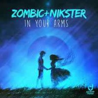 ZOMBIC feat. Nikster - In Your Arms