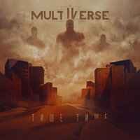 Multiverse - Тише тише