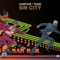 Hairitage, Wasiu - Sin City