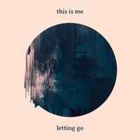 Her Bright Skies - this is me letting go