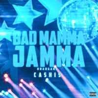 Cashis - Bad Mamma Jamma