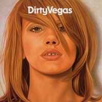 Dirty Vegas - Days Go By (Radio Edit)