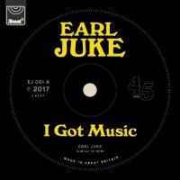Earl Juke - I Got Music