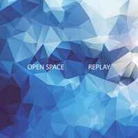 Open Space - Replay