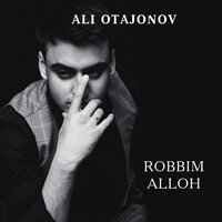 Али Отажонов - Robbim alloh