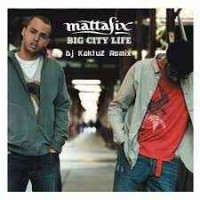Mattafix - Big City Life (kasmusic remix)