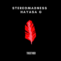 StereoMadness, HAYASA G - Together