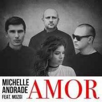 Michelle Andrade - Amor (feat. Mozgi)