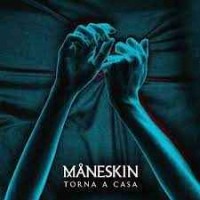 Maneskin - Torna A Casa