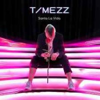 TIMEZZ - Santa La Vida