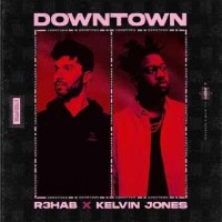 R3HAB, Kelvin Jones - Downtown