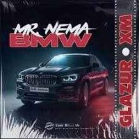 Mr. NЁMA - BMW (Glazur & XM Remix)