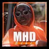 MHD ft. Dadju - Bebe