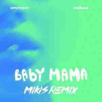 Скриптонит, Райда - baby mama (mikis remix)